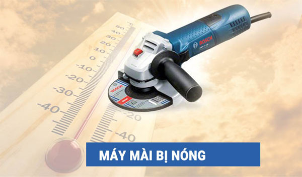 Cách xử lý máy mài bị nóng hiệu quả